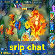 srip chat